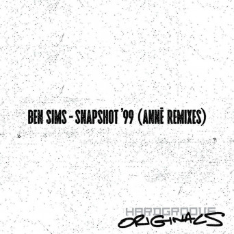 Ben Sims – Snapshot ’99 ANNĒ Remixes