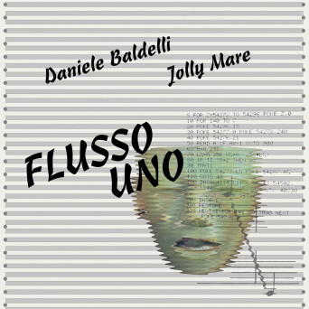 Daniele Baldelli & Jolly Mare – Flusso Uno