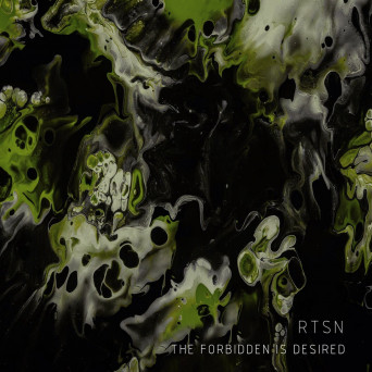 RTSN – The Forbidden is Desired