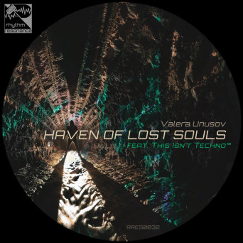 Valera Unusov & This Isn’t Techno™ – Haven of Lost Souls