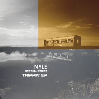 MYLE – Trippin’ EP