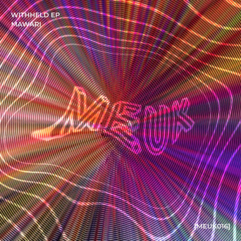 MAWARI – Withheld EP