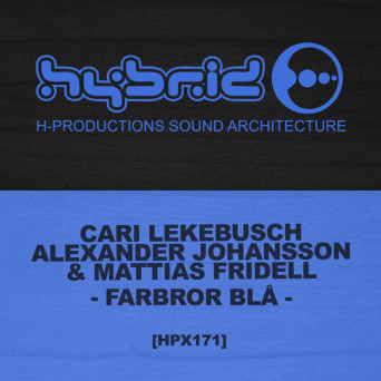 Cari Lekebusch, Mattias Fridell & Alexander Johansson – Farbror Bla