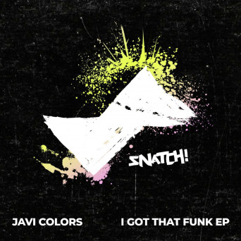Javi Colors – I Got That Funk EP