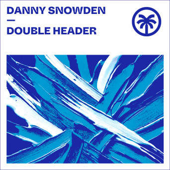 Danny Snowden – Double Header