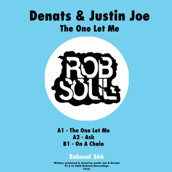 Justin Joe & Denats – The One Let Me