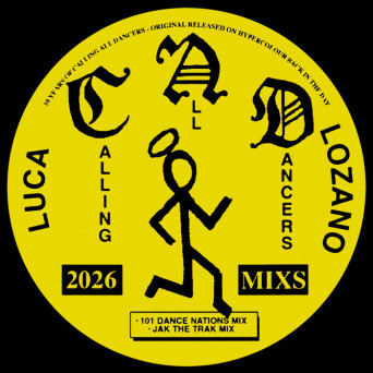 Luca Lozano – ‘Calling All Dancers Remixes’ EP