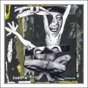 ZABOTA – Desperation
