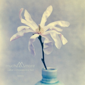 Latka – Choices Are Not