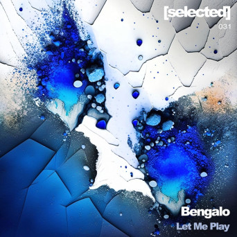 BENGALO – Let Me Play