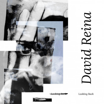David Reina – Looking Back