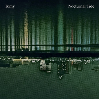 Tomy – Nocturnal Tide