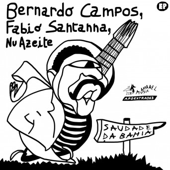 Bernardo Campos – Saudade da Bahia EP
