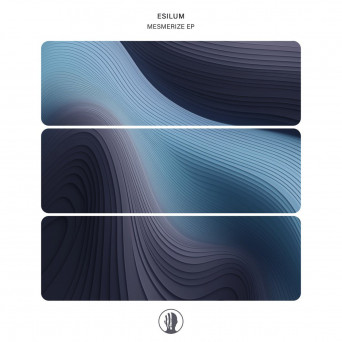 Esilum – Mesmerize EP
