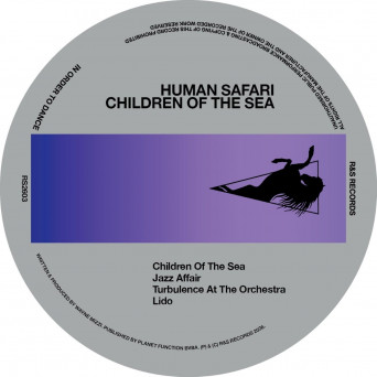 Human Safari – Children Of The Sea