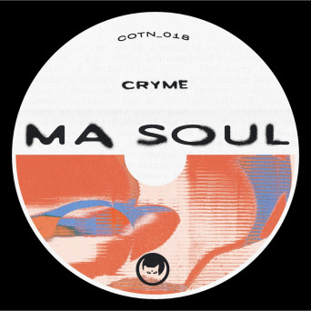 CRYME – Ma Soul