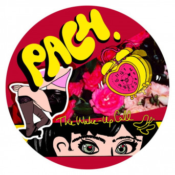 PACH. – The Wake-Up Call