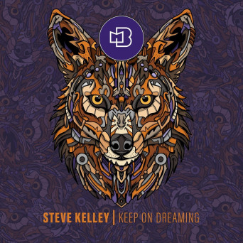 Steve Kelley – Keep on Dreaming