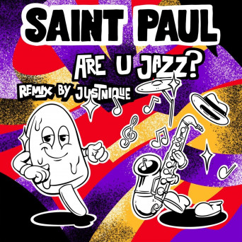 Saint Paul – Are U Jazz?