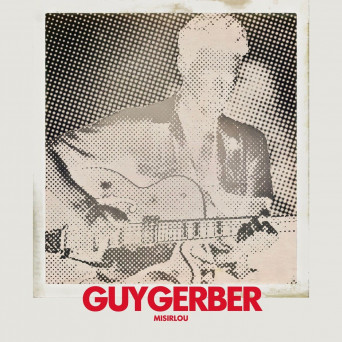 Guy Gerber – Misirlou EP