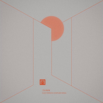 Junn – Electronica Disfuncional