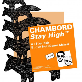 Chambord & Lewis Amert – Stay High (Extended)