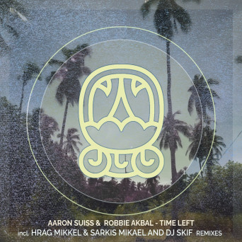Robbie Akbal, Aaron Suiss – Time Left Remixes