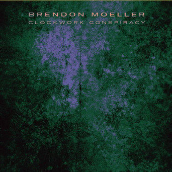 Brendon Moeller – Clockwork Conspiracy