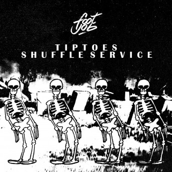 Tiptoes – Shuffle Service