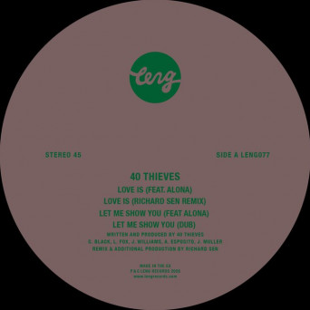 40 Thieves – Love Is / Let Me Show You