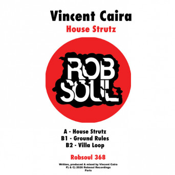 Vincent Caira – House Strutz