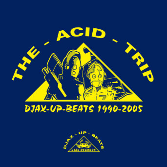VA – Djax-Up-Beats 1990-2005: Volume 1 – The Acid Trip