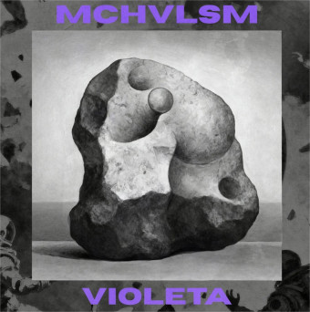 mchvlsm – Violeta
