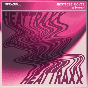 Infrasoul – Restless Moves