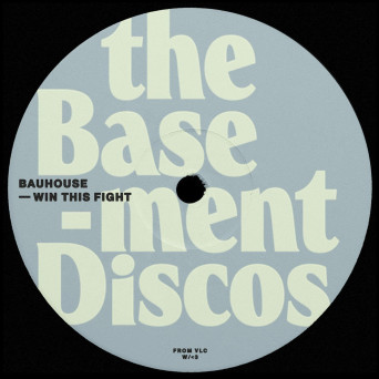 Bauhouse – Win This Fight