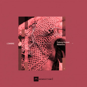 L’ombre – Cyborg Human Relations