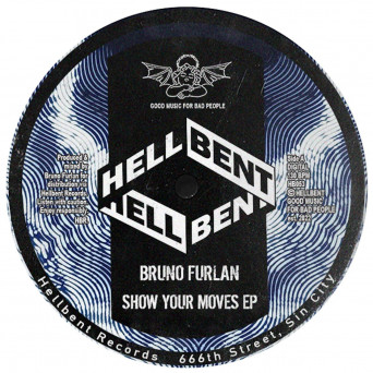 Bruno Furlan – Show Your Moves EP
