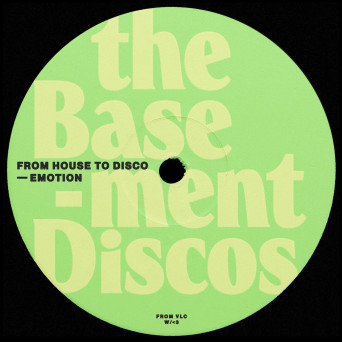 From House to Disco – Emotion