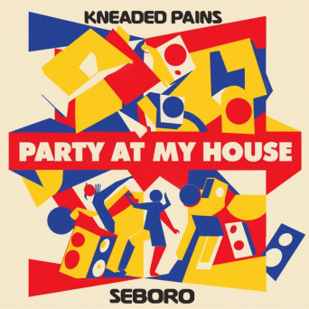 Seboro – Party At My House