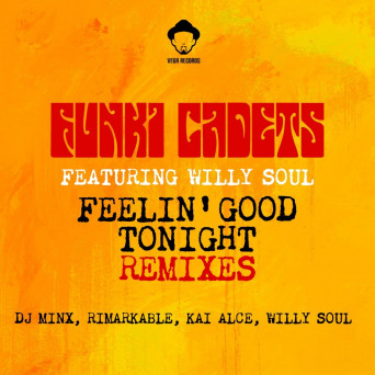 Louie Vega, Willy Soul, Funki Cadets – Feelin’ Good Tonight (Remixes)