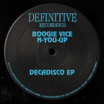 Boogie Vice & N-You-Up – Decadisco EP