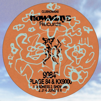 Plage 84, Kx9000, Club Nowadays – 9084° (CLUB NOWADAYS 040)