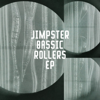 Jimpster – Bassic Rollers EP