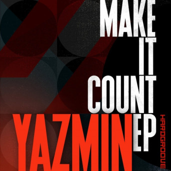 YAZMIN (MT) – Make It Count EP