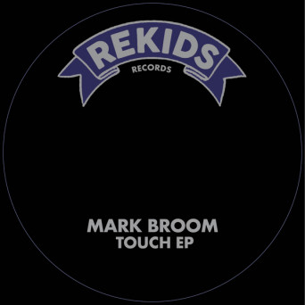 mark broom – Touch EP