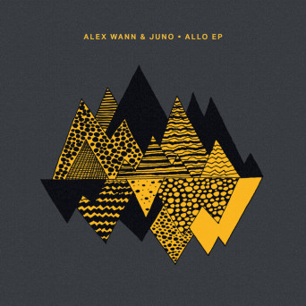 Alex Wann & JUNO ( DE ) – Allo EP