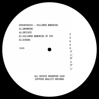 Kushkusshhh – Hollowed Memories