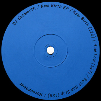 DJ Cosworth – New Birth EP