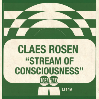 Claes Rosen – Stream Of Consciousness
