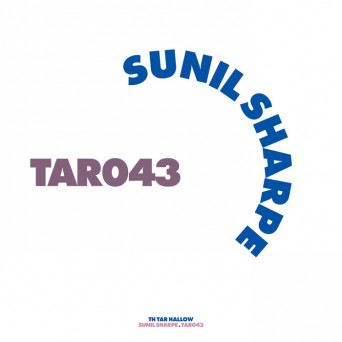Sunil Sharpe – Tar 43